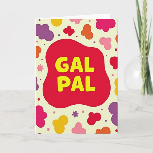 Carte Meilleure Amie Gal Pal (Devant)