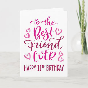 Carte Meilleure amie pour toujours 11e anniversaire typo