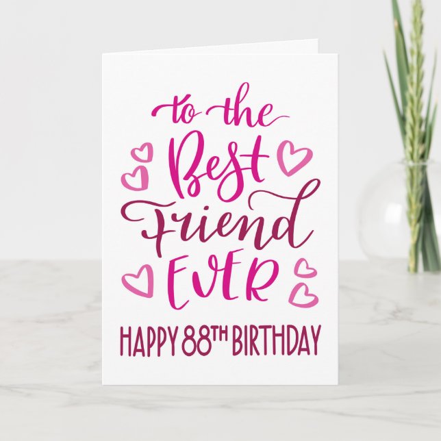 Carte Meilleure amie pour toujours 88e anniversaire typo (Devant)