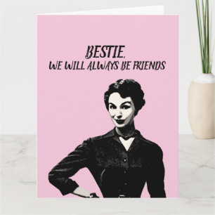 CARTE MEILLEURE AMIE RÉTRO ON SERA TOUJOURS AMIS DRÔLE