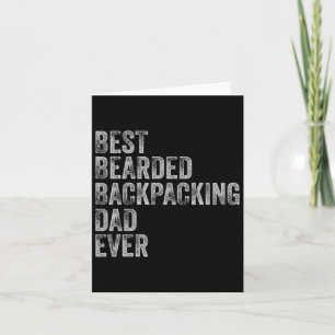 Carte Meilleure Fête des pères Beared Ckpacking Papa
