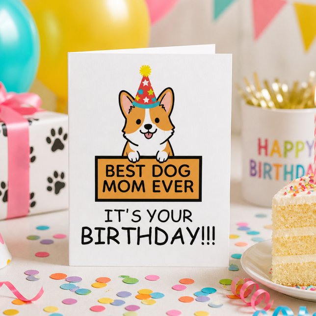 Carte Meilleure maman de chien de tous les temps Anniver (corgi mom birthday party)