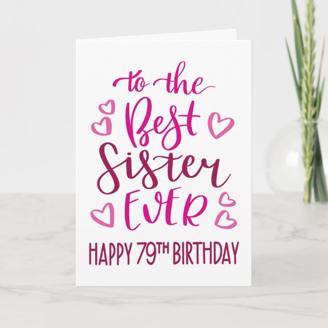 Carte Meilleure Sœur de tous les temps 79e Anniversaire  (Devant)