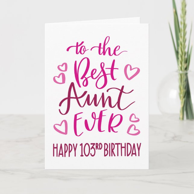 Carte Meilleure Tante Jamais 103e Anniversaire Typograph (Devant)