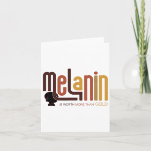 Carte Melanin Vaut Plus Que Or Afro Melanated Bla
