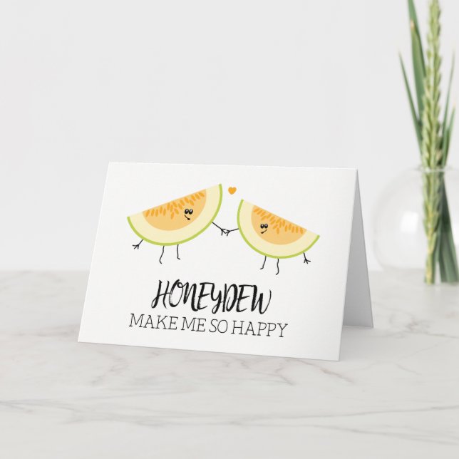 Carte Melons Vous Me Rendez Heureux Humour Foodie Fruit  (Devant)