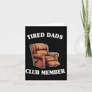Carte Membre du club des papas fatigués fauteuil humour
