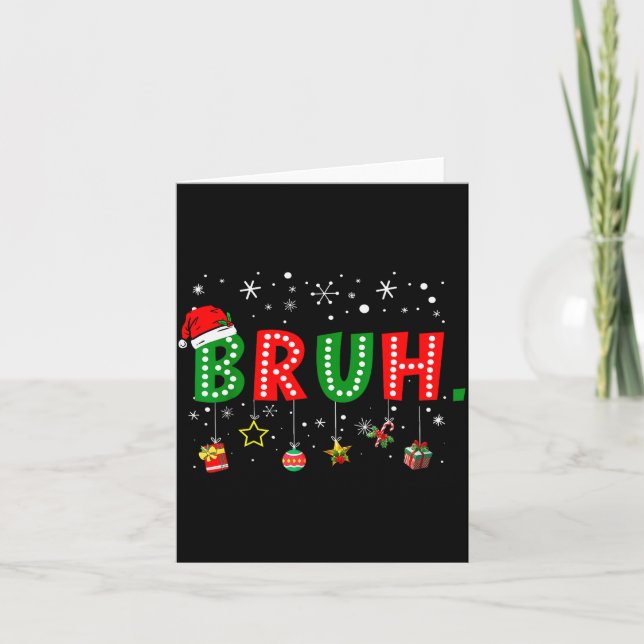 Carte Mème Bruh drôle de citation de Noël Salutation frè (Devant)