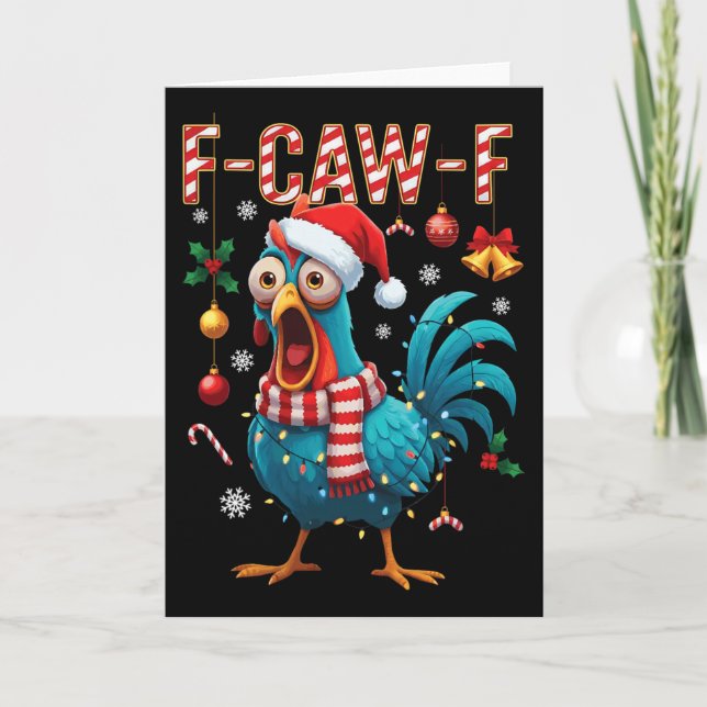 Carte Mème de coq F-caw-f drôle de poulet Fcawk Noël (Devant)