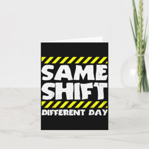 Carte Mème de travail drôle - Même équipe, jour différen