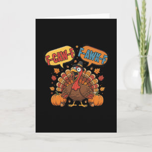 Carte Mème drôle de dindon de Thanksgiving F-caw-f F-awk