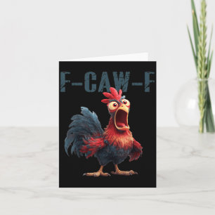 Carte Mème drôle de poulet coq F-caw-f humour F Caw F Q