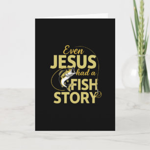 Carte Même Jésus avait une histoire de poisson drôle de