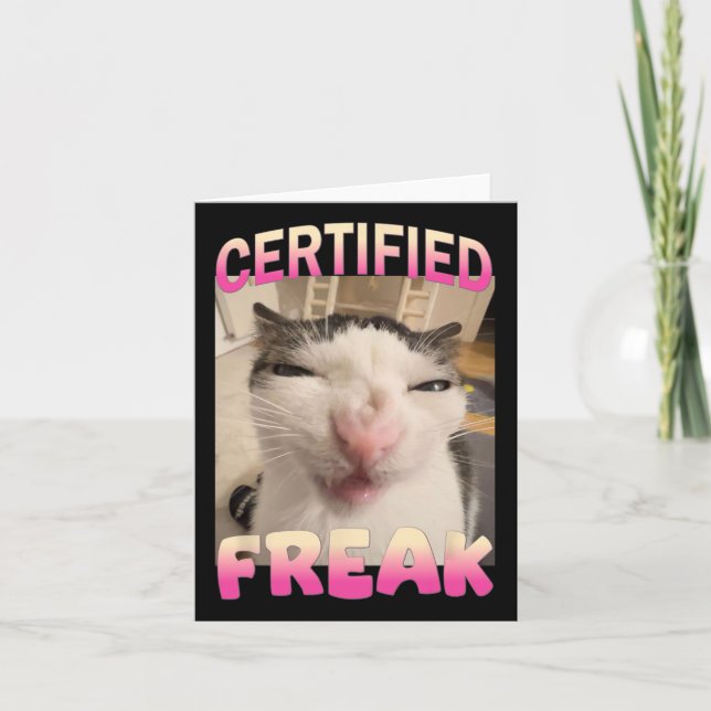 Carte Mème Offensive Mèmes de félin Freak Certifié Mat D (Devant)