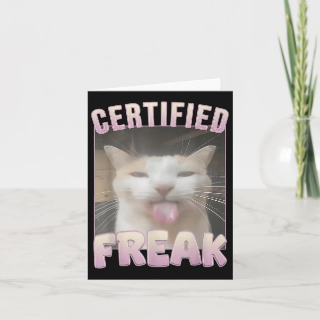 Carte Mème Offensive Mèmes de félin Freak Certifié Mat D (Devant)