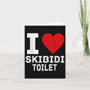 Carte Mème Skibidi Drôle J'adore Les Toilettes Skibidi P