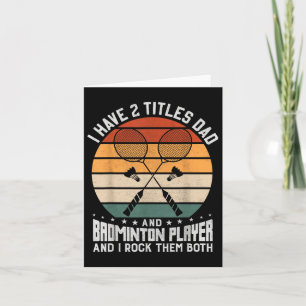 Carte Mens Badminton Papa - Deux Titres - Je Les Roche T