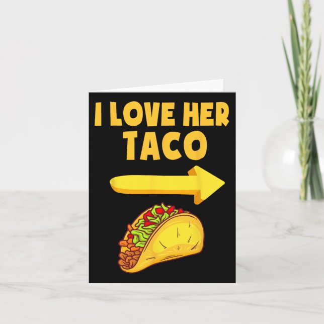 Carte Mens I Love Her Taco Drôle Matching Couple Cinco D (Devant)