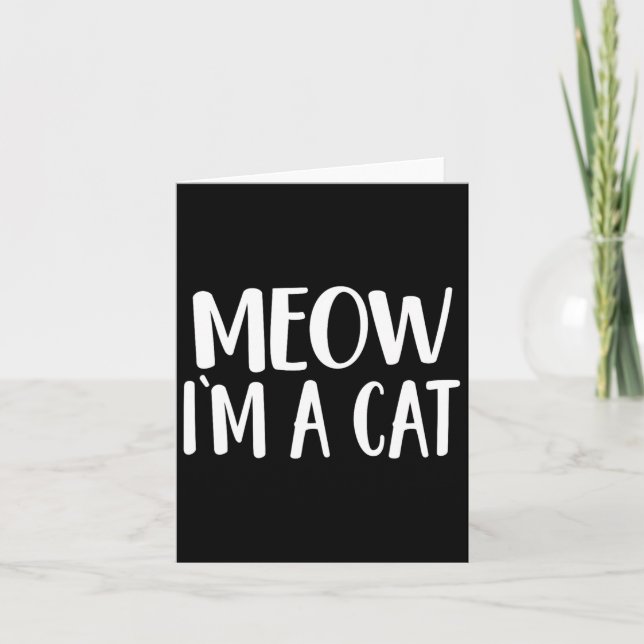 Carte Meow I'm A Cat - Costume Halloween (Devant)