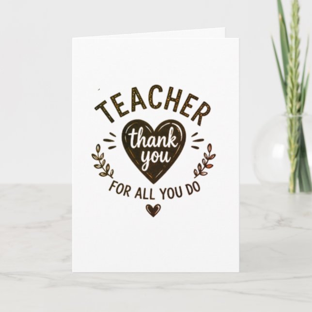 Carte Merci pour tout ce que vous faites enseignant (Devant)