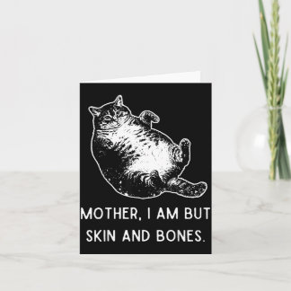 Carte Mère, je ne suis que peau et os, drôle de chat gra