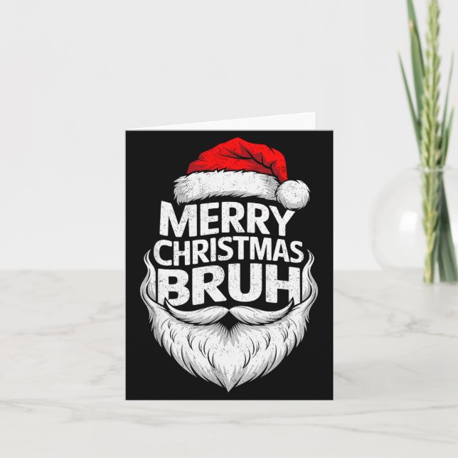 Carte Merry Christmas Bruh Funny Santa Claus Family Xmas (Devant)