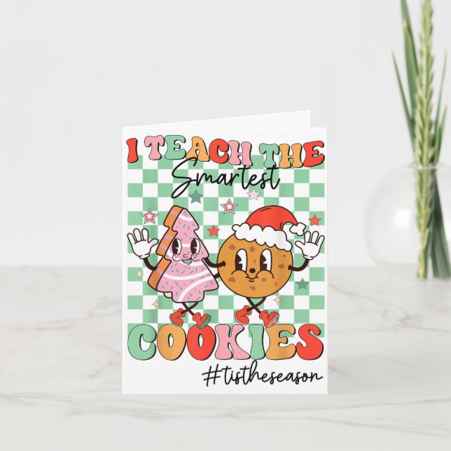 Carte Merry Christmas I Teach The Smartest Cookies Teach (Devant)