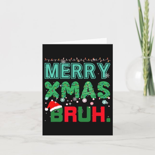 Carte Merry Xmas Bruh Funny Mème Noël Dit Bro (Devant)