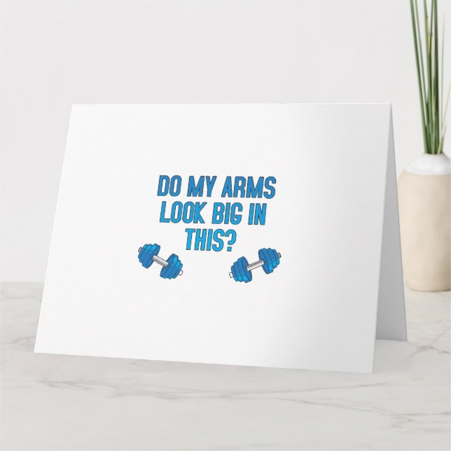 Carte Mes bras ont-ils l'air gros là-dedans  (Devant)