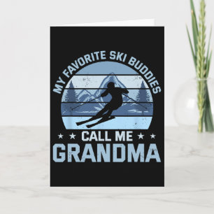 Carte Mes copains de ski préférés m'appellent Grand-mère