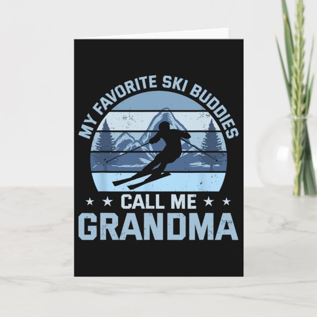 Carte Mes copains de ski préférés m'appellent Grand-mère (Devant)