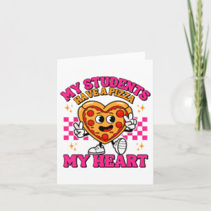Carte Mes élèves ont un cœur de pizza Professeur drôle S
