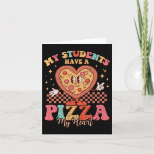 Carte Mes élèves ont une pizza de mon cœur Saint-Valenti