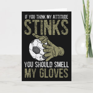 Carte Mes gants d'attitude puent Footbyll Gardien de but