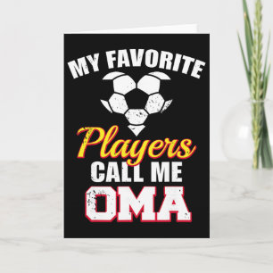 Carte Mes joueurs préférés m'appellent Oma Funny Soccer