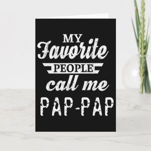 Carte Mes personnes préférées m'appellent Pap-pap Grand-