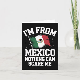 Carte Mexique Je suis du Mexique Rien ne peut m'effrayer
