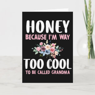 Carte Miel Parce que je suis trop cool pour être appelée