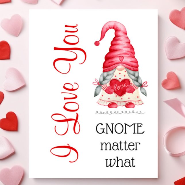 Carte Mignon Je T'Aime Fille Gnome Peu Importe La Saint  (Créateur téléchargé)