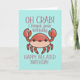 Carte Mignonne Oh Crab drôle Pun Joyeux Anniversaire Bel