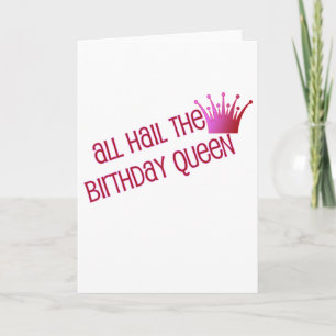 Carte Mignonne, "Reine d'anniversaire"