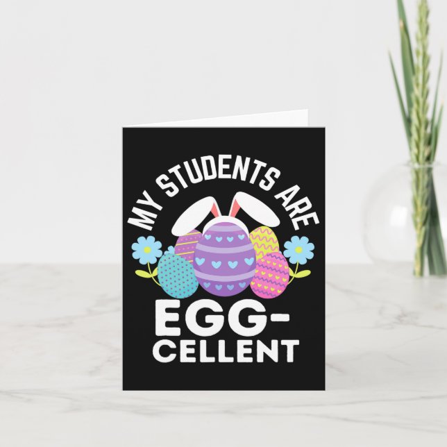 Carte Mignons Mes élèves sont Egg-cellents Pour Les Ense (Devant)