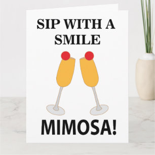 Carte Mimosa Sip With A Smile Mimosa