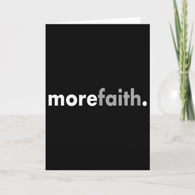 Carte Minimalist More Faith Christian Jesus Believe God  (Devant)