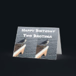 CARTE **MISS* TWIN BROTHER ON **NOTRE ANNIVERSAIRE**<br><div class="desc">SI VOUS AIMEZ CE MERCI DE CARTE AJOUTER QUELQUE CHOSE À L'INTÉRIEUR OU CHANGER LE VERSE TOTALEMENT POUR CORRIGER "COMMENT VOUS VOUS SENTEZ" EN MINUTES ET MERCI D'ARRÊTER PAR L'UN DE MES NEUF MAGASINS !</div>