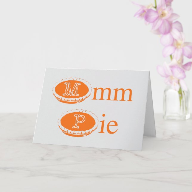 Carte Mmmmm Pie (Thanksgiving)  (Orchidée)