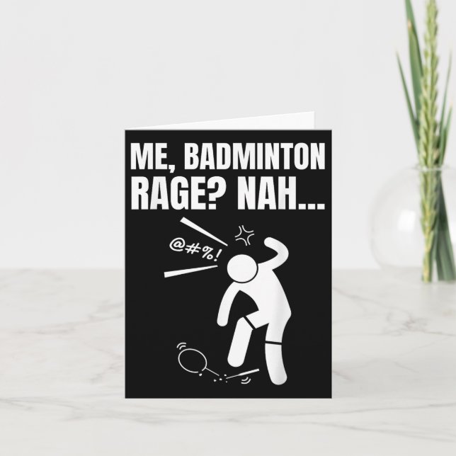 Carte Moi, Badminton Rage Nah ! Funny Badminton en colèr (Devant)