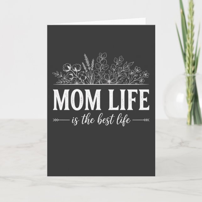 Carte Mom Life Is The Best Life Slogan Cute Floral Mom (Devant)