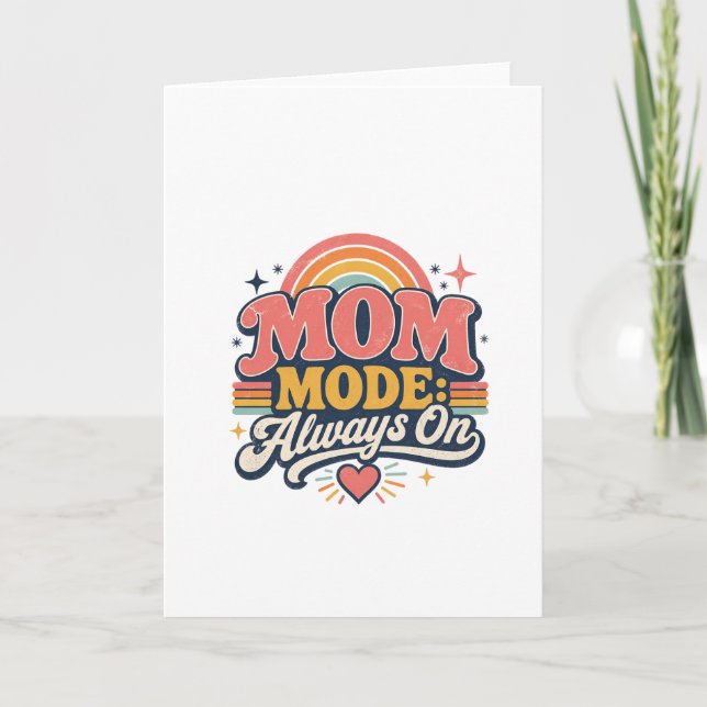 Carte Mom Mode Always On Retro Mothers day Gift (Devant)