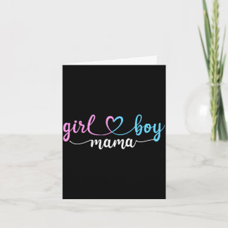 Carte Mom of both mama of boys and girls